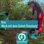 25 - Kris - Wech mit dem Schiet Flensburg!