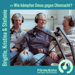 Brigitte, Kristina & Stefanie - Wie kämpfen Omas gegen Ohnmacht?
