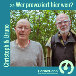 Christoph und Bruno - Wer provoziert hier wen?