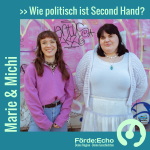 Marie & Michi - Wie politisch ist Second Hand?