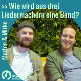 Marten & Mirko - wie wird aus drei Liedermachern eine Band?