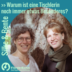 Silke & Bente - Warum ist eine Tischlerin immer noch etwas Besonderes?