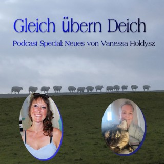 Podcast Special: Neues von Vanessa Holdysz