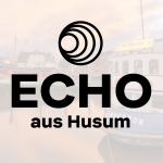 Das Echo aus Husum