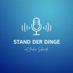 Stand der Dinge - Politischer Wochenrückblick